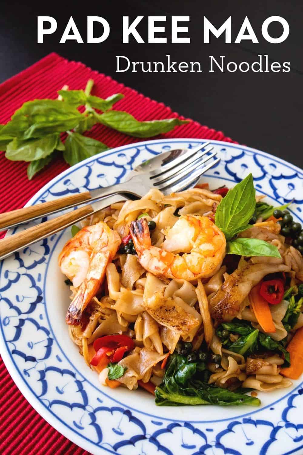 Authentic Drunken Noodles Pad Kee Mao Hot Thai Kitchen