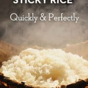 sticky rice in a bamboo steamer with text "how to cook sticky rice quickly & perfectly"