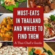 a collage of Thai foods with text overlay "must eats in Thailand and where to find them. A thai chef's guide"